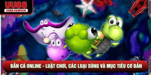 Bắn Cá Online - Luật Chơi, Các Loại Súng Và Mục Tiêu Cơ Bản