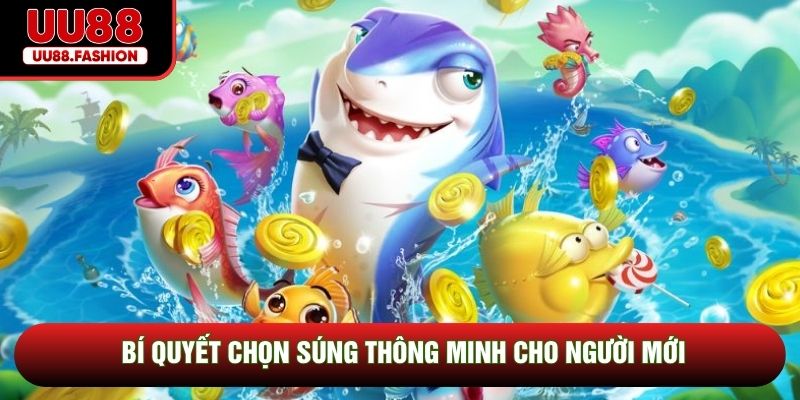 Bí quyết chọn súng thông minh cho người mới