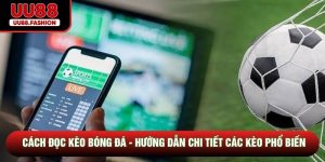 Cách Đọc Kèo Bóng Đá - Hướng Dẫn Chi Tiết Các Kèo Phổ Biến