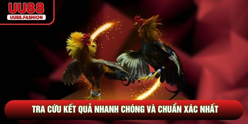Tra cứu kết quả nhanh chóng và chuẩn xác nhất